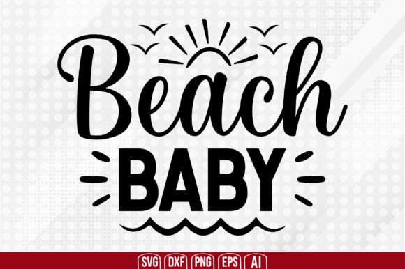 Beach Baby Svg: A Versatile Graphic Design Asset for Crafts and Local Business Branding