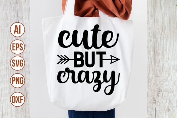 Cute but Crazy SVG: A Versatile Graphic Design Asset for Creative Content