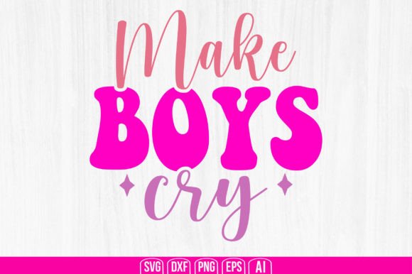 Make Boys Cry: A Versatile Graphic Design Asset for Crafts and Creative Brands