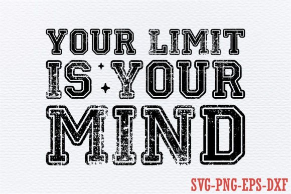 Your Limit is Your Mind Free Design – A Graphics Asset for Crafters and Digital Sellers